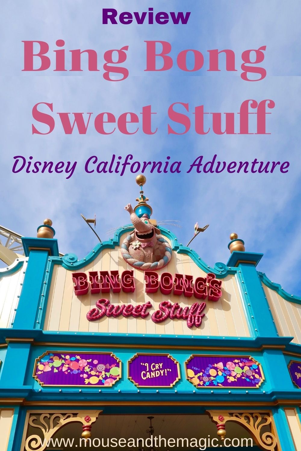Bing Bong Sweet Stuff - Disney California Adventure - Review