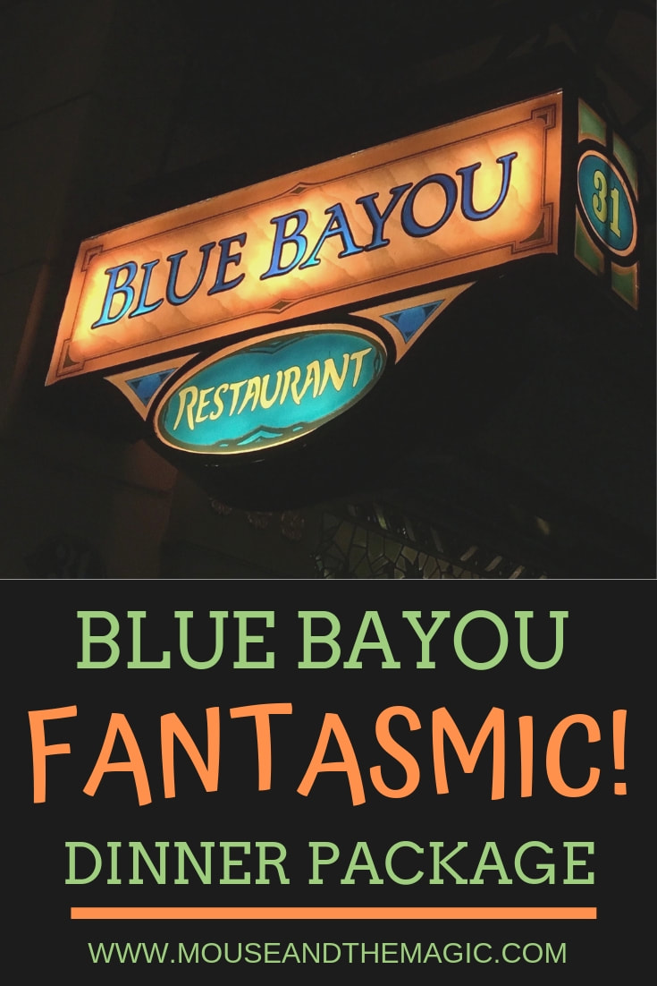 Blue Bayou Fantasmic! Dinner Package