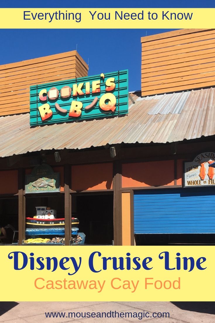 Disney Cruise Line - Everything You need to Know About the Food on Castaway Cay