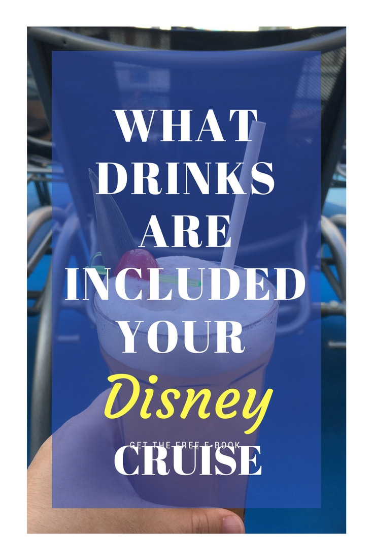 What Drinks are Included on your Disney Cruise?