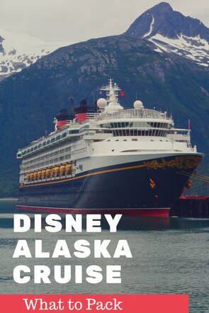 Packing for Your Alaska Disney Cruise