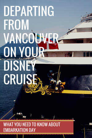 Departing From Vancouver on Your Disney Cruise