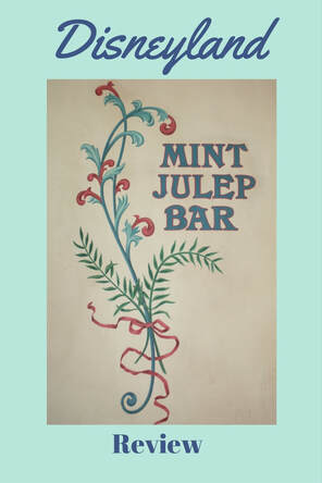 Review Mint Julep Bar - Disneyland