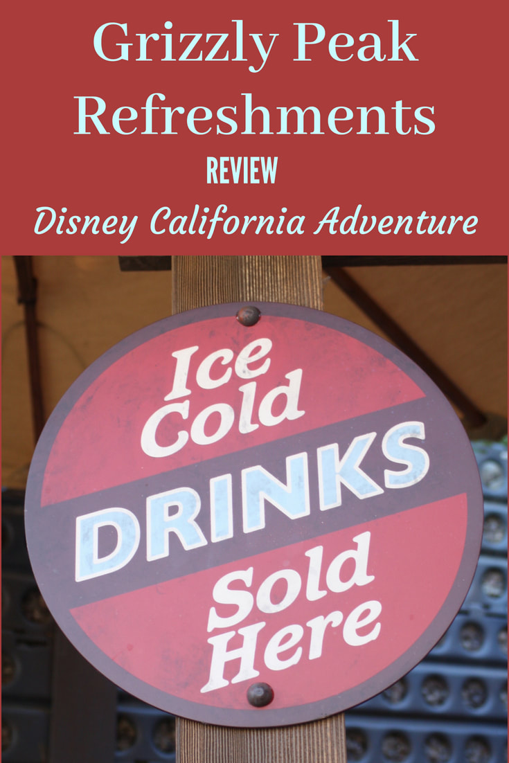 Review- Grizzly Peak Refreshment - Disney California Adventure