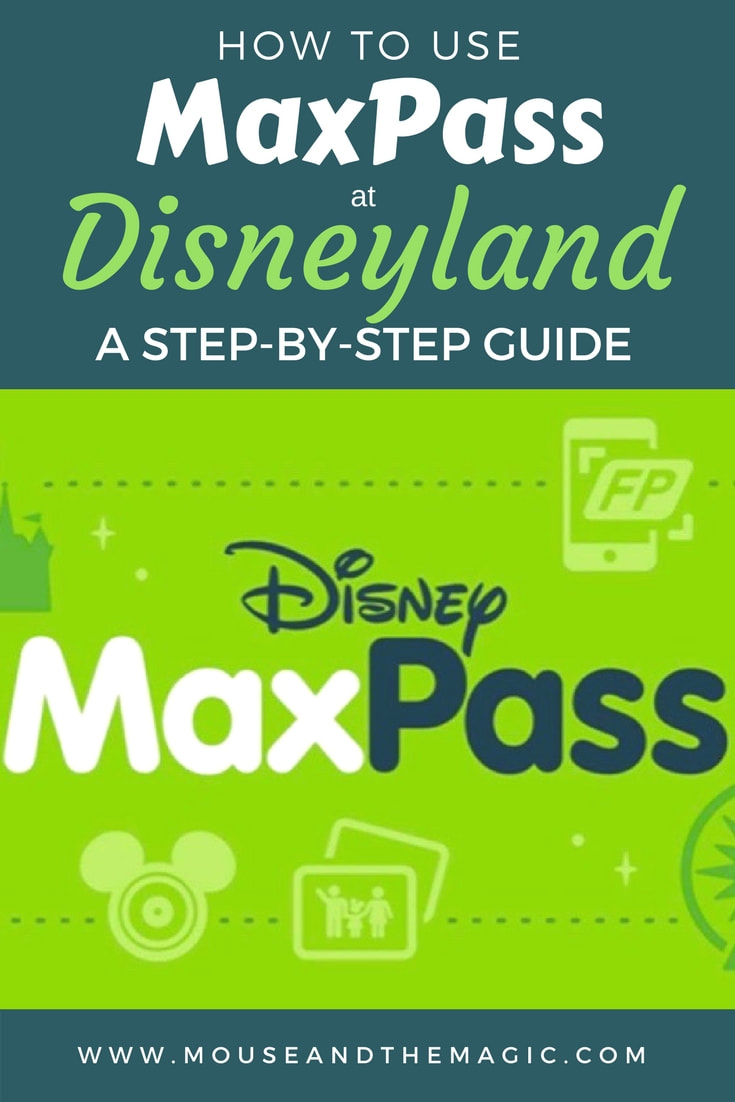 Maxpass at Disneyland - a Step by Step Guide