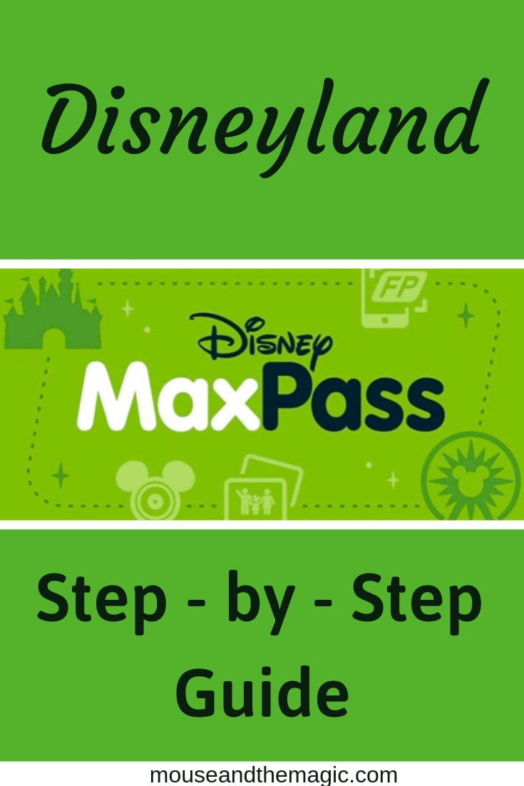 How to Use Maxpass at Disneyland - a Step by Step Guide