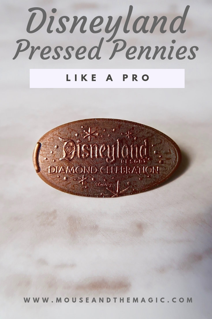 How to Press Pennies Like a Pro at Disneyland