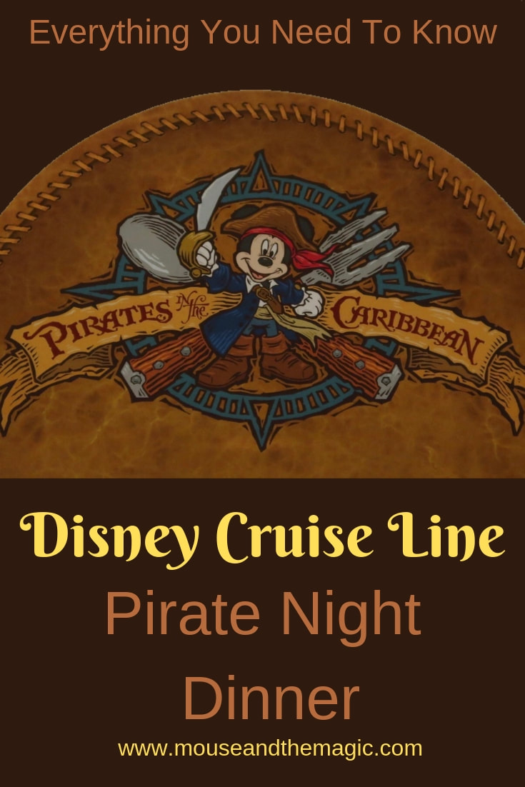 Disney Cruise Line - Pirate Night Dinner - Everything You Need to Know