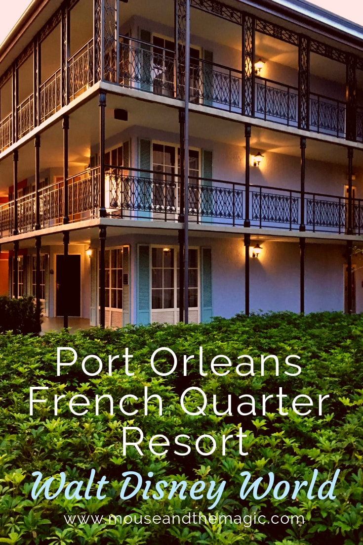 Review - Port Orlean French Quarter Resort at Walt Disney World