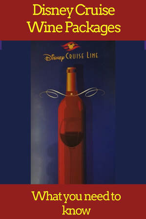 What you need to know about Disney Cruise Wine Packages