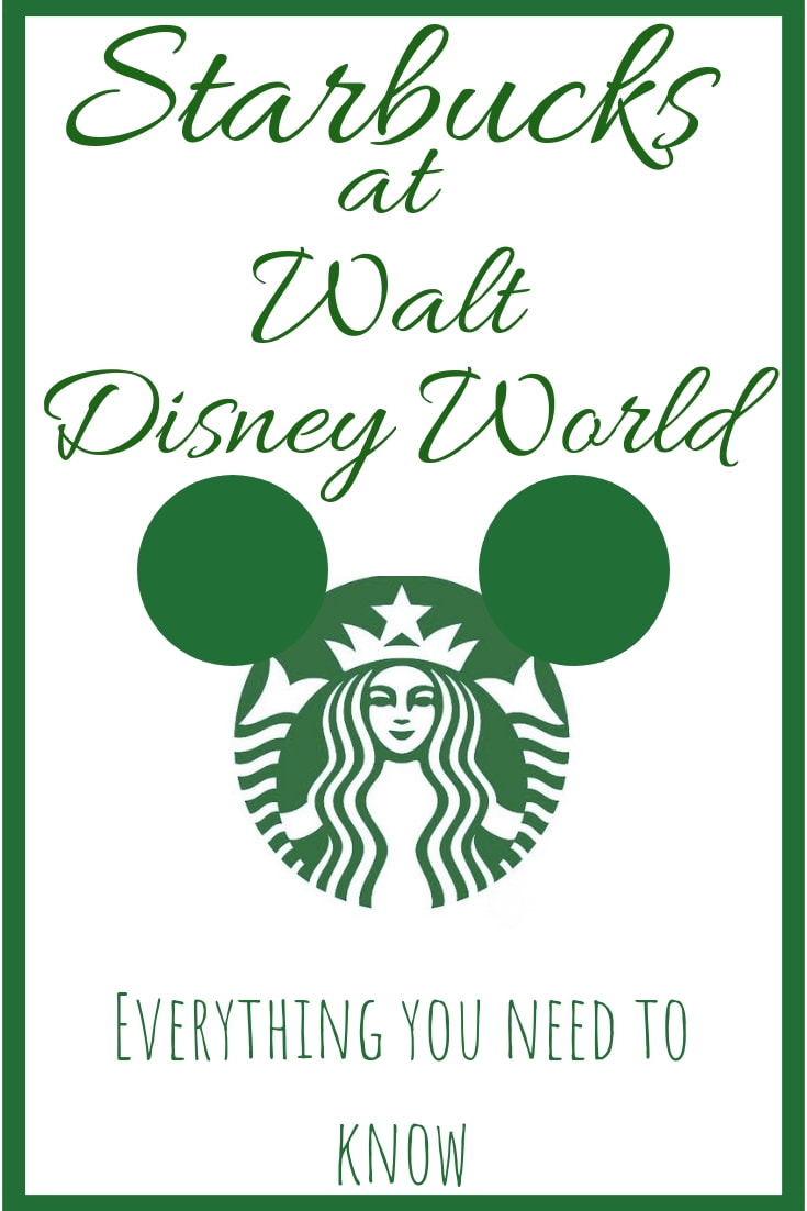 Starbucks at Walt Disney World - Everything You Need to Know