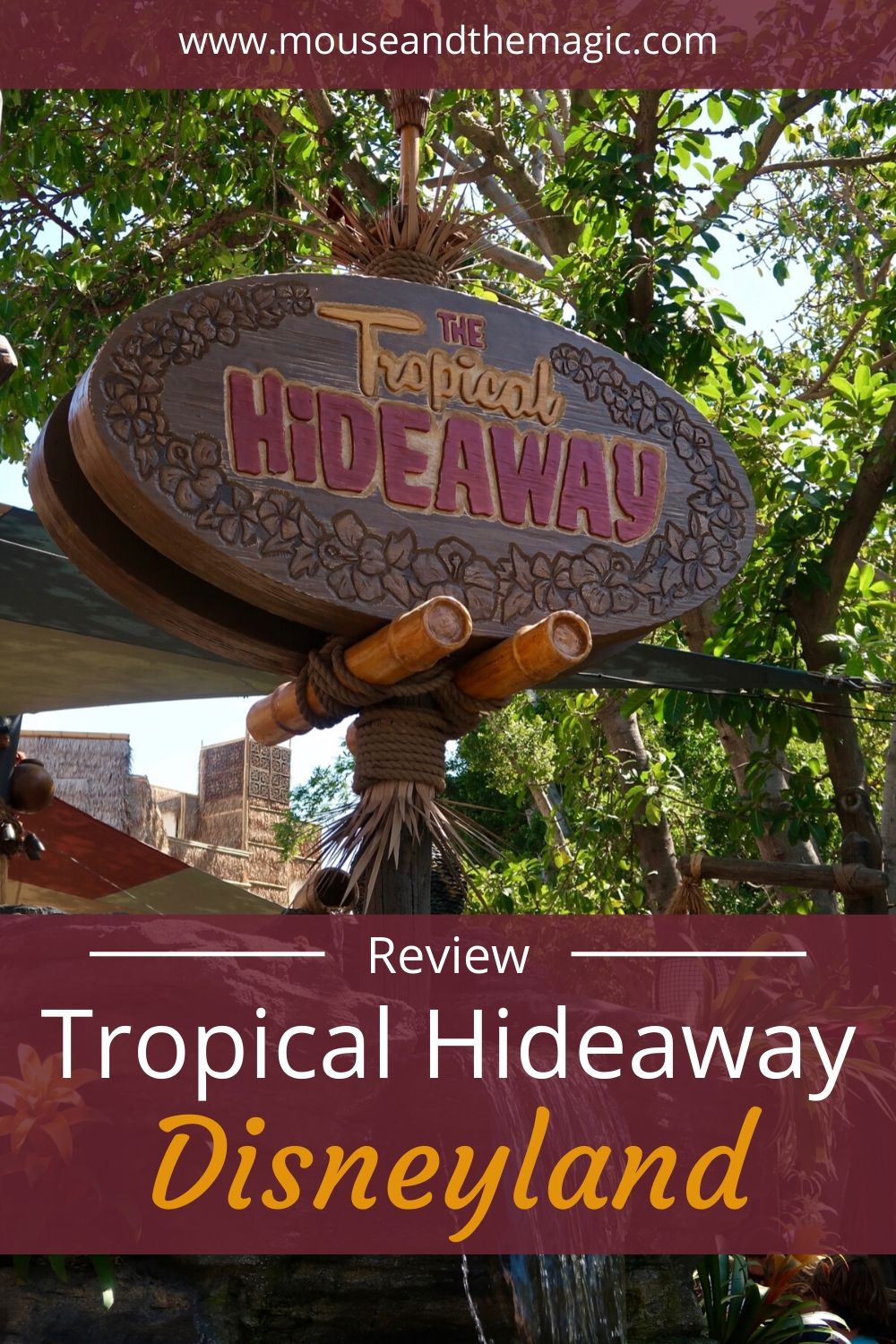 Review- Tropical Hideaway - Disneyland