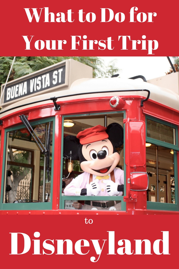 Our advice for what to do on your first trip to Disneyland.
