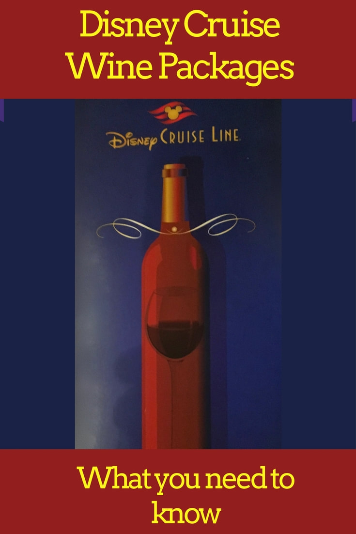 Disney Cruise Line Wine Packages-- What YouNeed to Know